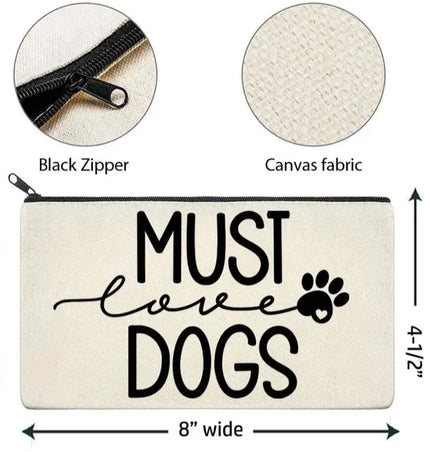 Canvas Zipper Bag - Must Love Dogs