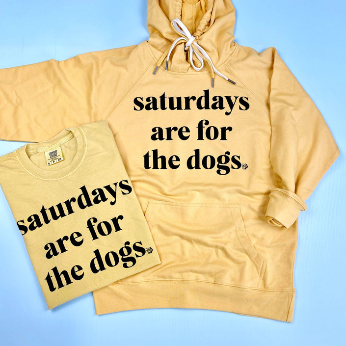 Saturdays are for the dogs Tee T-Shirt