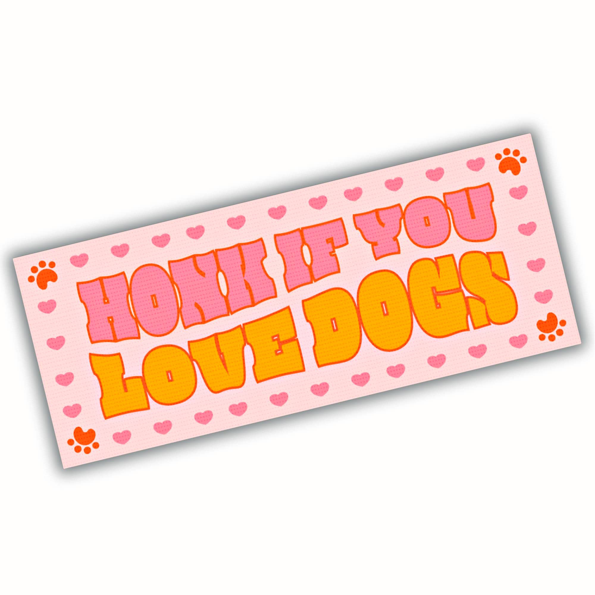 Cute Pink Dog Bumper Sticker - Honk if You Love Dogs