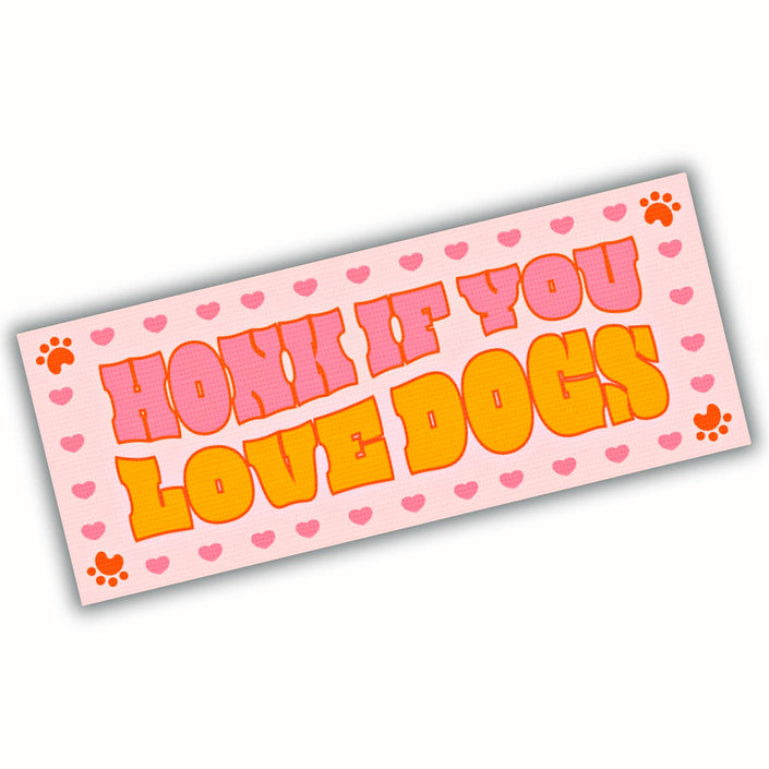Cute Pink Dog Bumper Sticker - Honk if You Love Dogs