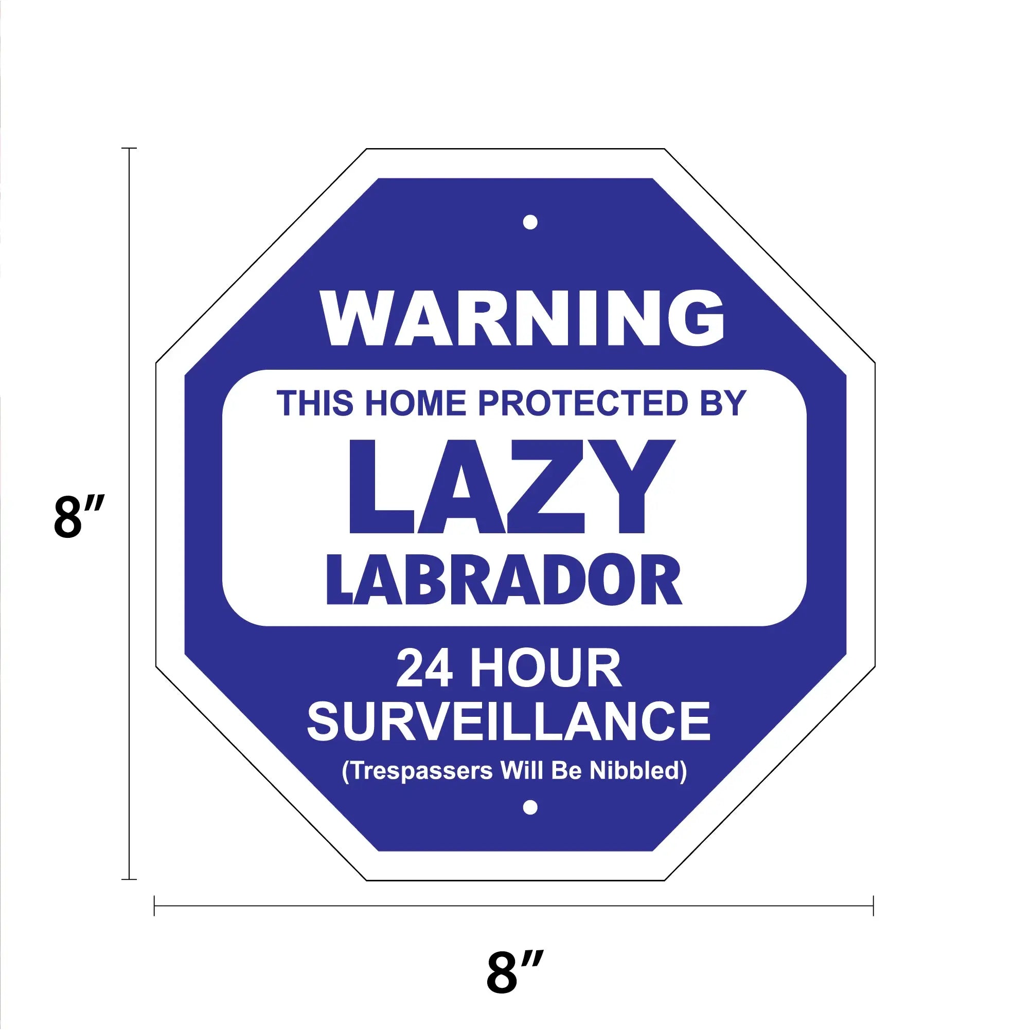 Lazy Labrador Garden Security Sign