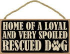 Home of a loyal and very spoiled Rescued Dog 5