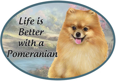Pomeranian - Life is Better Oval Magnet