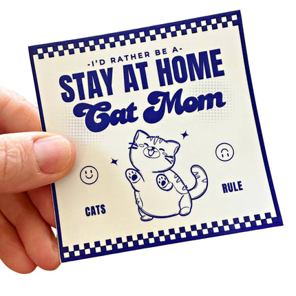 Cat Mom Sticker - Stay at Home Cat Mom