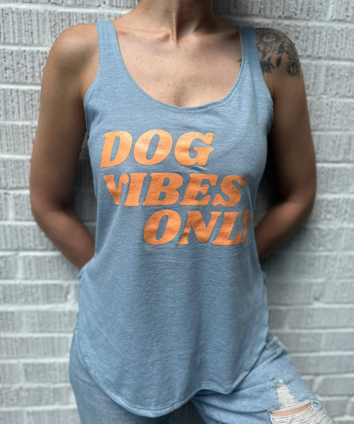 Dog Vibes Only Tank top