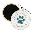 Not Single Dog - Round Magnet