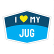 I Love My Jug Hexagon Shaped Magnet