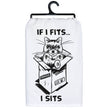 If I Fits I Sits Kitchen Towel