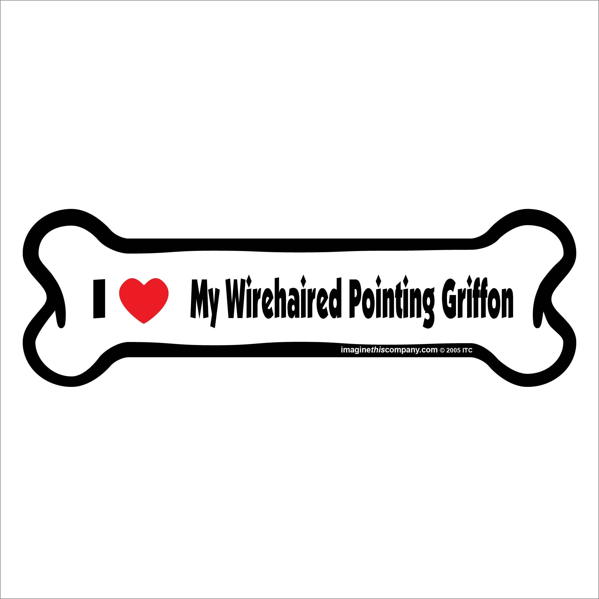 I Love My Wirehaired Pointing Griffon  - Bone Car Magnet