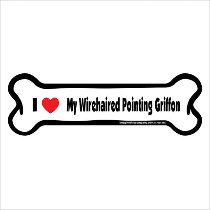 I Love My Wirehaired Pointing Griffon  - Bone Car Magnet