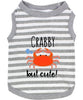 Crabby But Cute Dog or Cat Pet Clothing