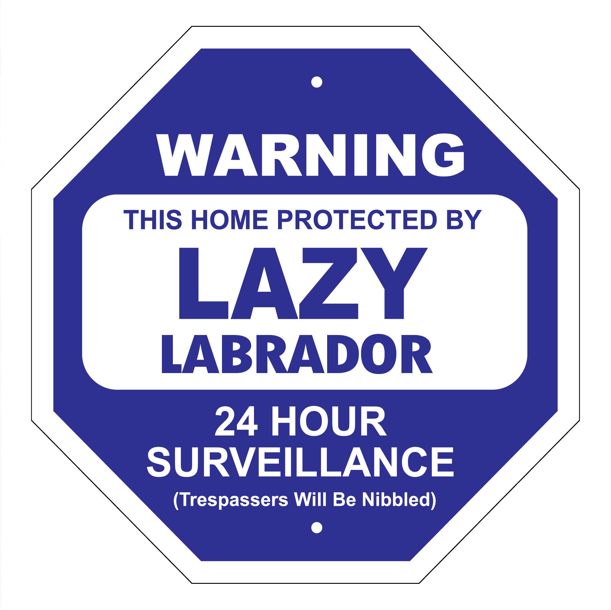 Lazy Labrador Garden Security Sign