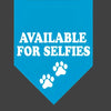 Available For Selfies Dog Bandana