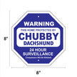 Chubby Dachshund Garden Security Sign