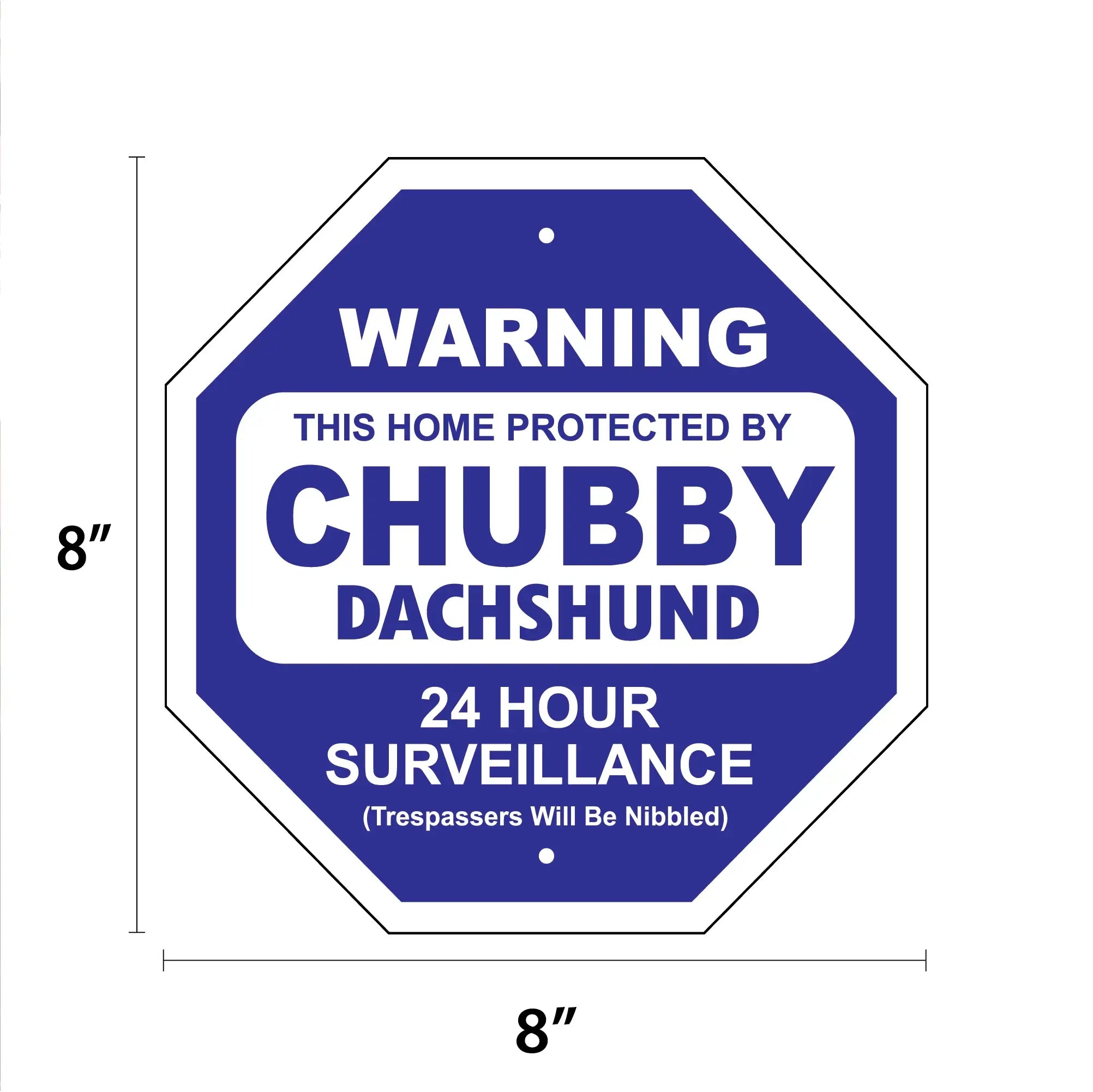 Chubby Dachshund Garden Security Sign