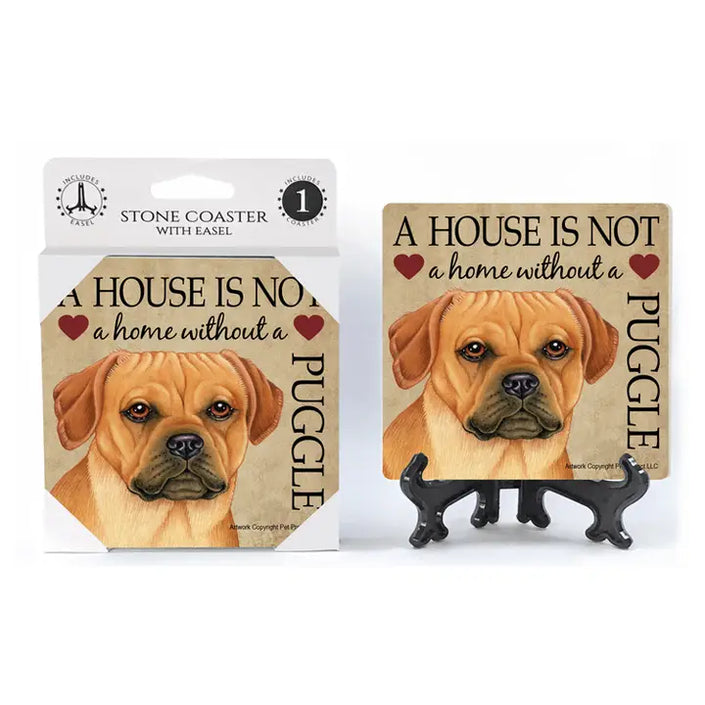 Puggle  (tan)  - A house is not a home absorbent stone coaster