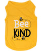 Dog or Cat T-shirt - Bee Kind