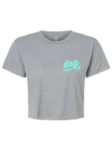 Dog Mom AF Crop Shirt