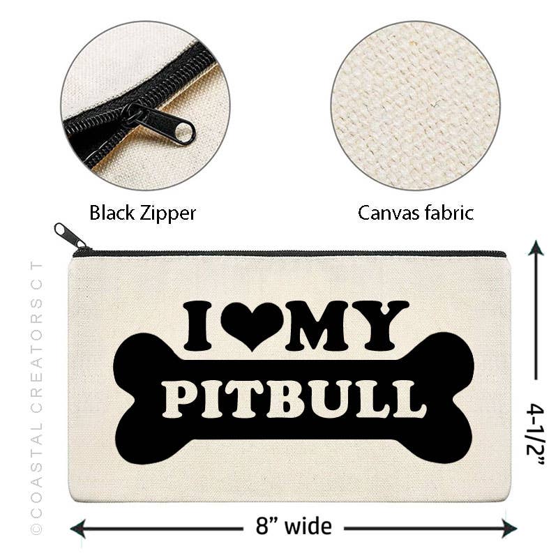 I Love My Pitbull Canvas Multi-Use Zipper Bag