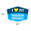 I Love My Rhodesian Ridgeback Hexagon Shaped Magnet