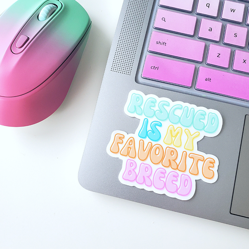 Sticker Rescued Is My Favorite Breed Sticker