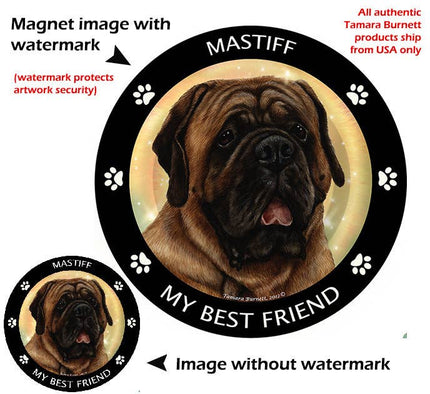 Mastiff My Best Friend Circular Magnet