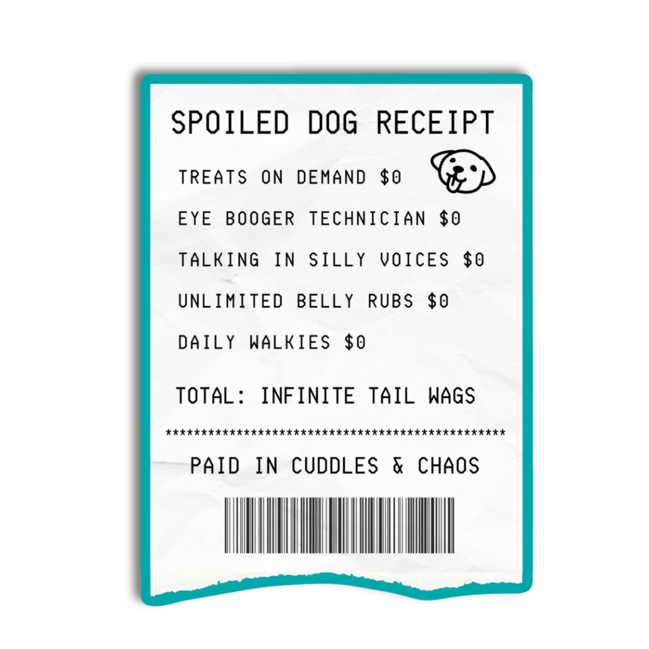 Cute Dog Mom Sticker - Spoiled Dog Receipt
