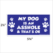 My Dog is an Asshole Mag