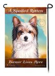 A Spoiled Rotten Biewer Terrier Lives Here - Garden Flag