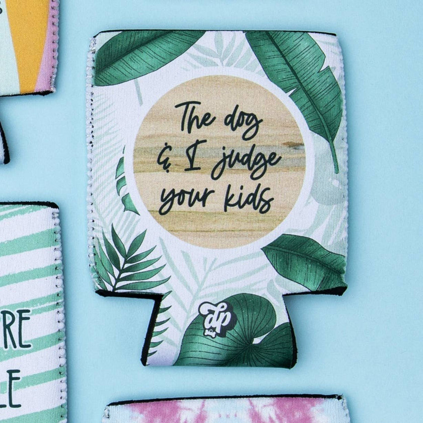 The dog & I judge your kids Can Insulator