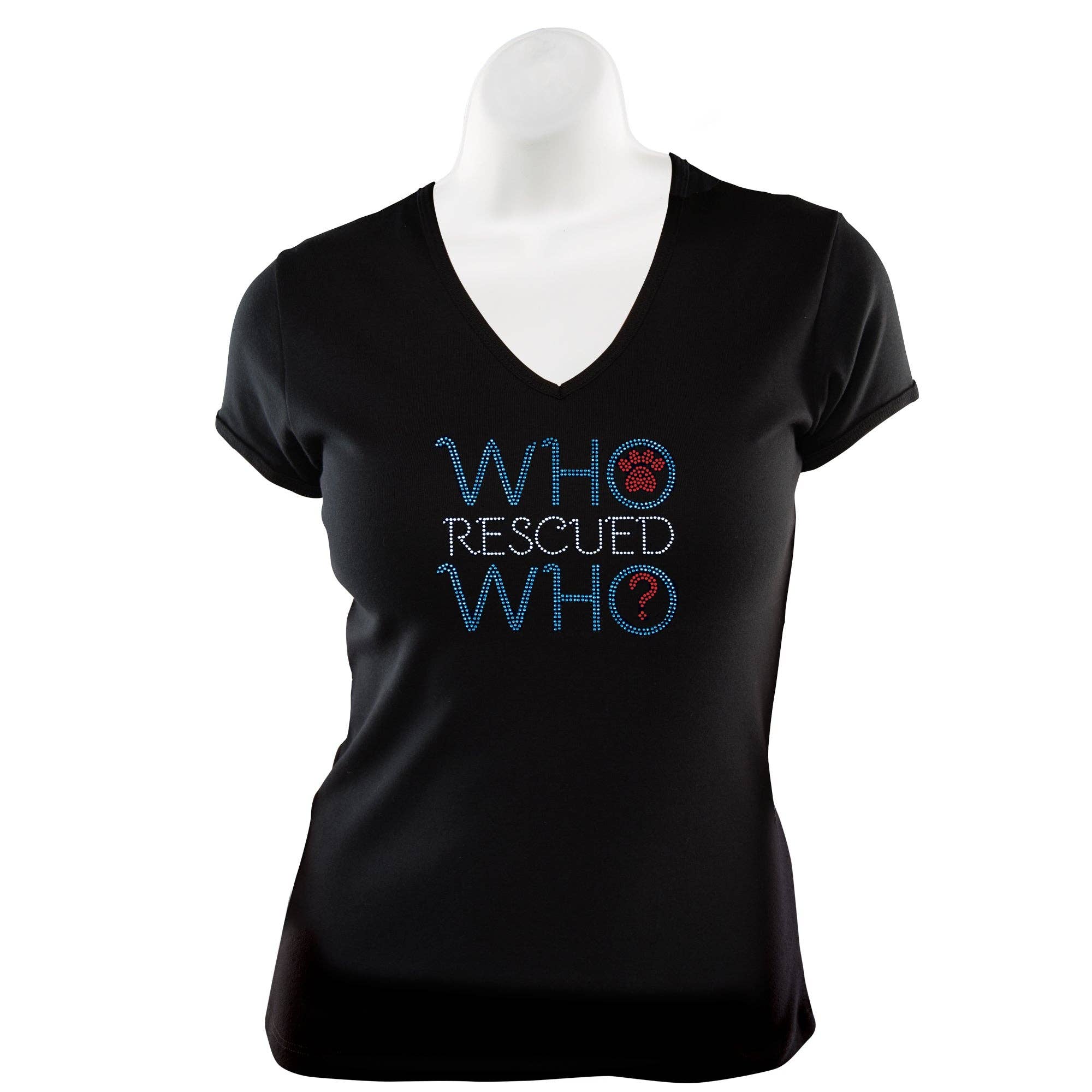 Who Rescued Who?  Rhinestone T-Shirt