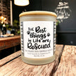 Best Things in Life are Rescued Candle