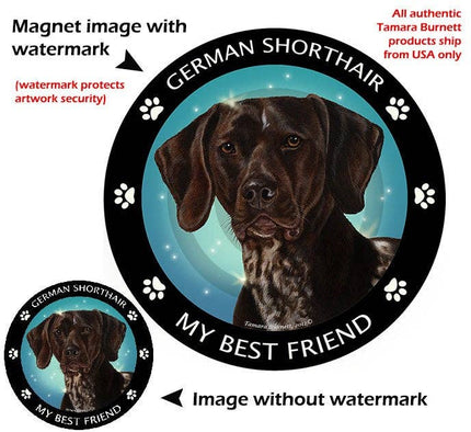 German Short Hair Pointer My Best Friend Circular Magnet