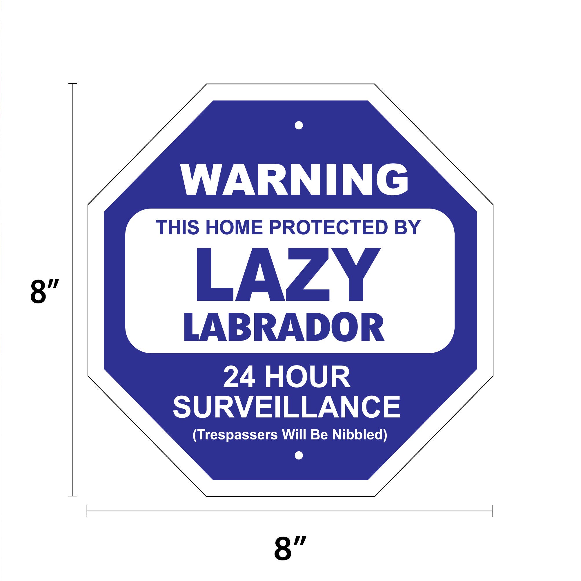 Lazy Labrador Garden Security Sign