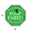 There's No Such Thing as the Poop Fairy Garden Sign