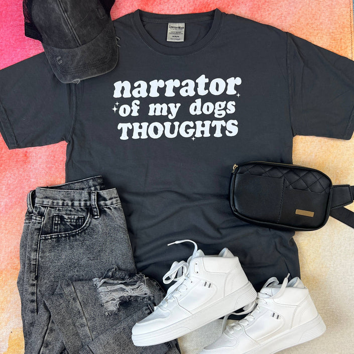 Narrator of my Dogs Thoughts Tee Top Shirt