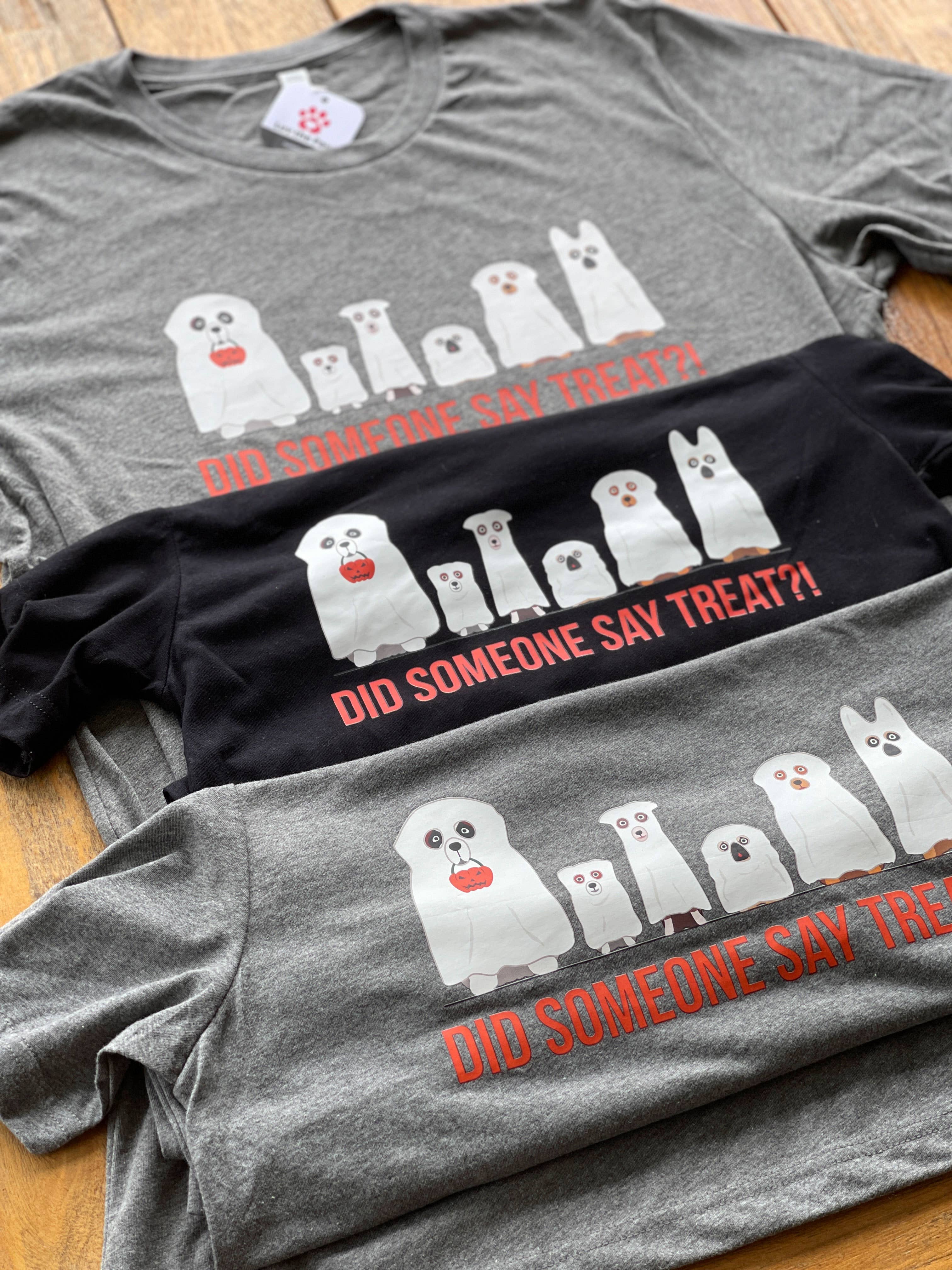 Did Someone Say Treat? A fun Halloween t-shirt for dog lover