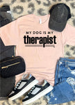 My Dog is My Therapist Tee T-Shirt