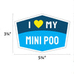 I Love My Mini Poo Hexagon Shaped Magnet