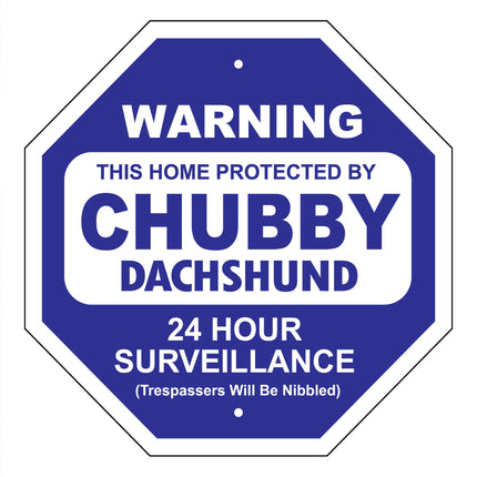 Chubby Dachshund Garden Security Sign