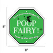 There's No Such Thing as the Poop Fairy Garden Sign