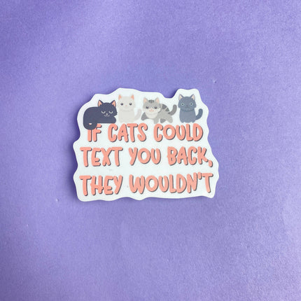 If Cats Could Text Die Cut Sticker