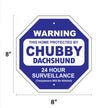 Chubby Dachshund Garden Security Sign
