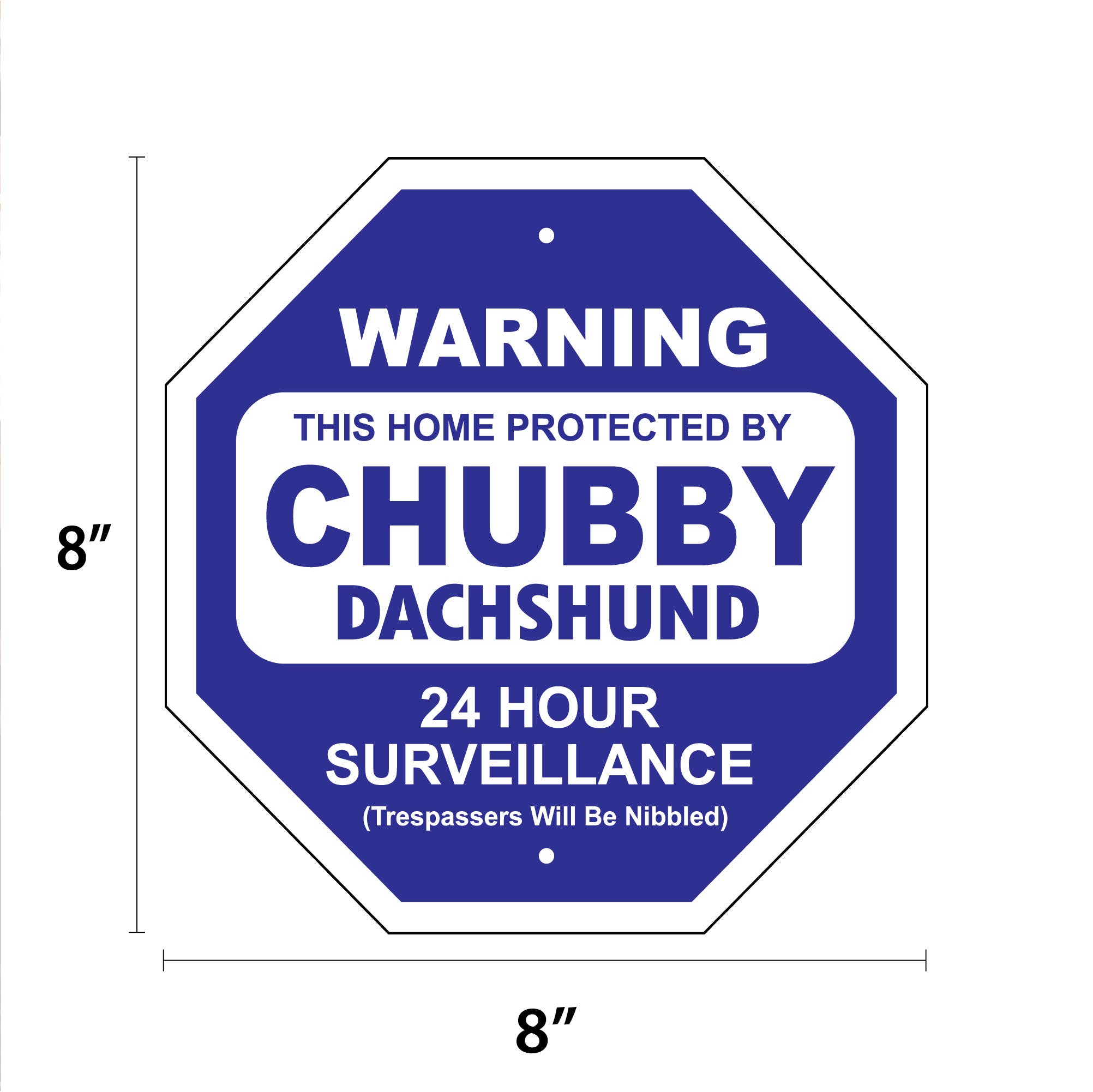 Chubby Dachshund Garden Security Sign