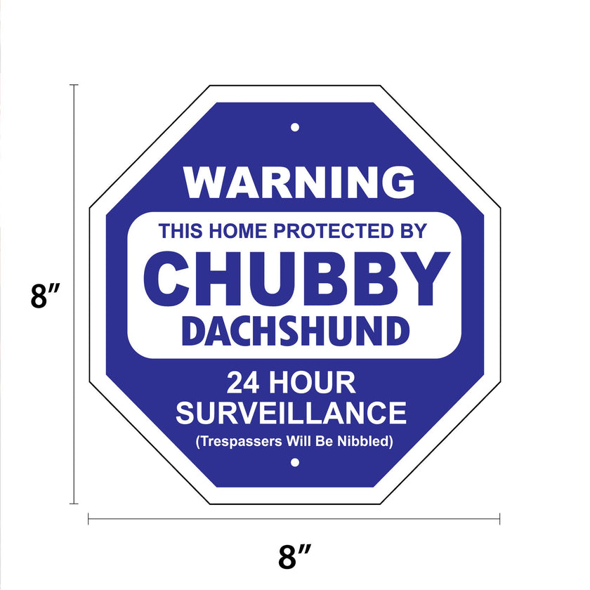 Chubby Dachshund Garden Security Sign
