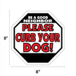 Be A Good Neighbor - Please Curb Your Dog! Garden Sign