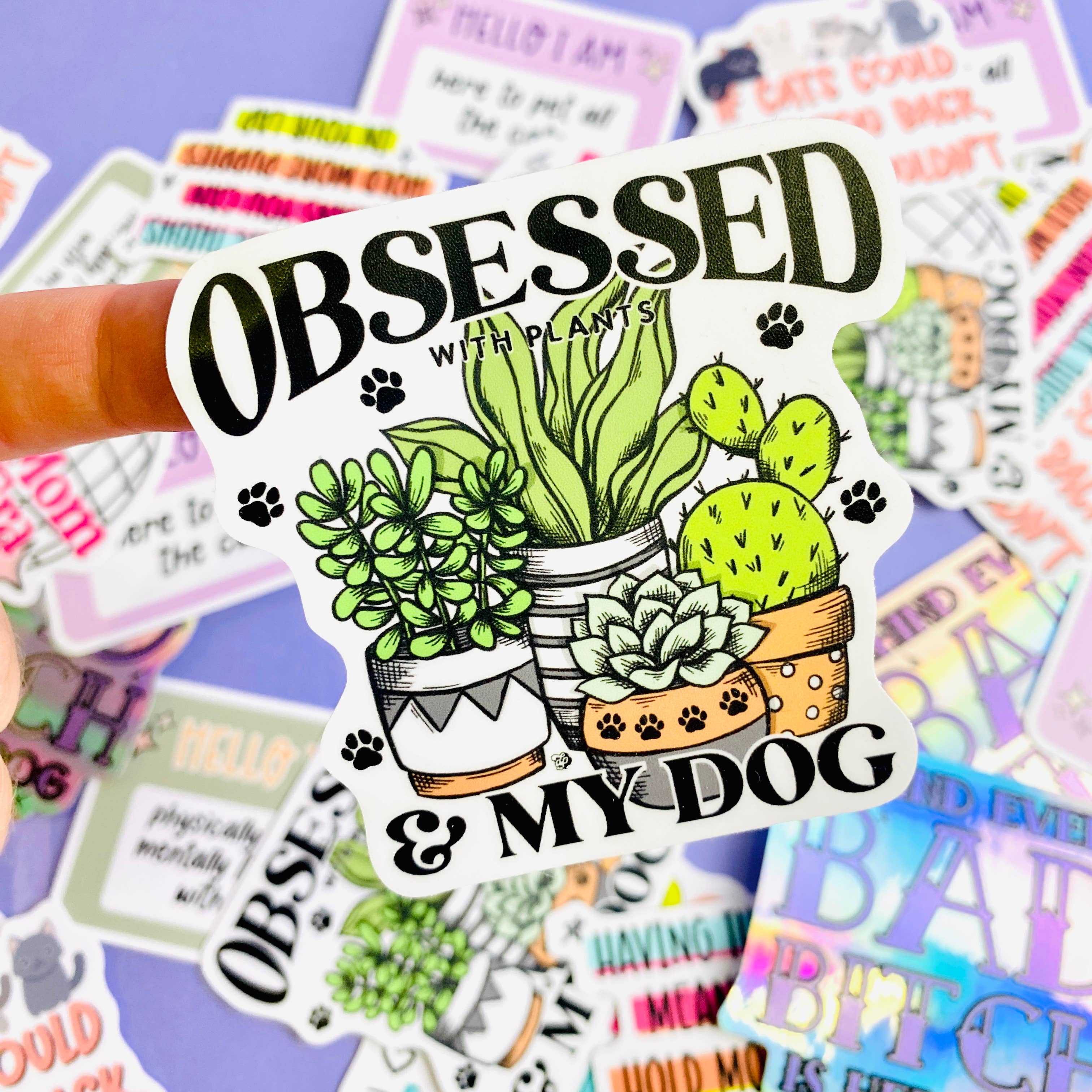 Obsessed with Plants & My Dog Die Cut Sticker