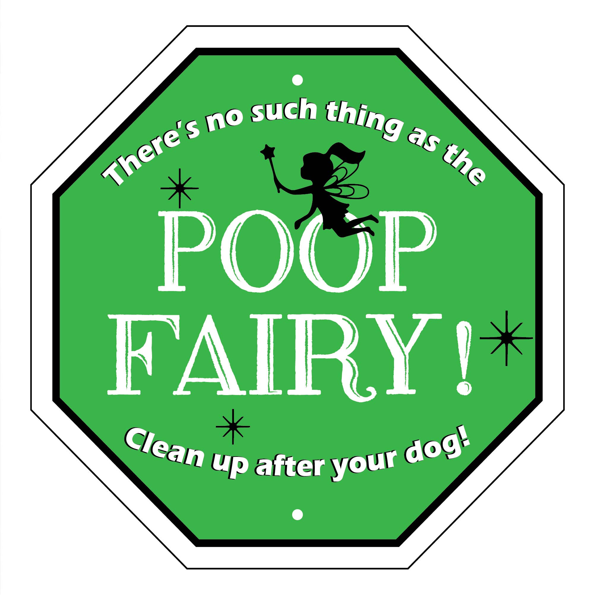 There's No Such Thing as the Poop Fairy Garden Sign