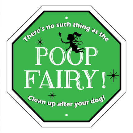 There's No Such Thing as the Poop Fairy Garden Sign