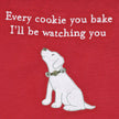 Every Cookie I'll Be Watching You Apron